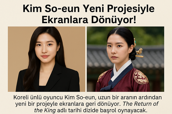 Kim So-eun Yeni Projesiyle Ekranlara Dönüyor!