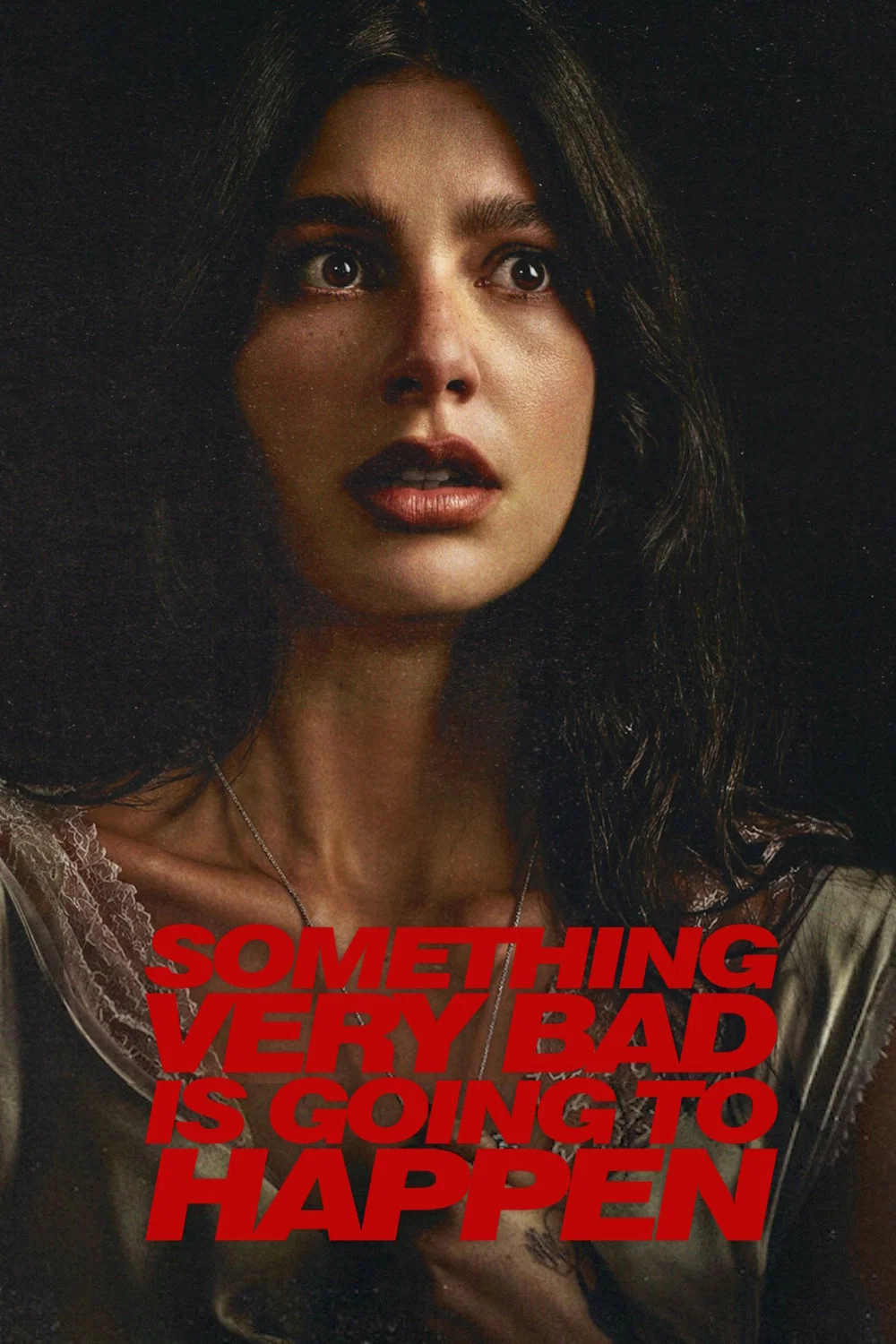 Something Very Bad Is Going to Happen